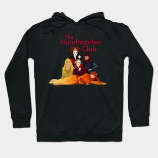 The Handmaiden Club Hoodie